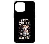Routine First Coffee Then Walkies Dog Lover Custodia per iPhone 16 Pro Max