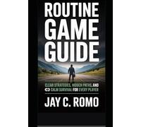 Routine Game Guide: Clear Strategies, Hidden Paths, and Calm Survival for Every Player