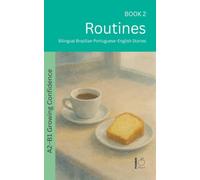 Routines: Bilingual Brazilian Portuguese-English Stories: 2