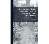 Routing of Time-Sensitive Data in Mobile Ad Hoc Networks