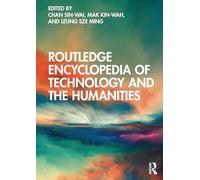 Routledge Encyclopedia of Technology and the Humanities