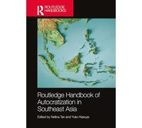Routledge Handbook of Autocratization in Southeast Asia