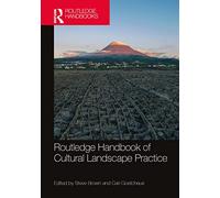 Routledge Handbook of Cultural Landscape Practice