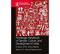 Routledge Handbook of Gender, Culture, and Development in India