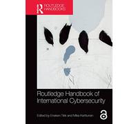 Routledge Handbook of International Cybersecurity
