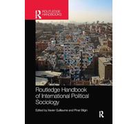 Routledge Handbook of International Political Sociology