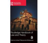 Routledge Handbook of Law and Theory