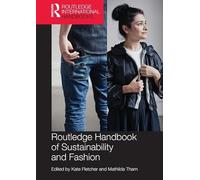 Routledge Handbook of Sustainability and Fashion