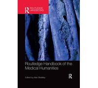 Routledge Handbook of the Medical Humanities