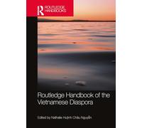 Routledge Handbook of the Vietnamese Diaspora