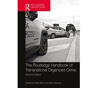 Routledge Handbook of Transnational Organized Crime