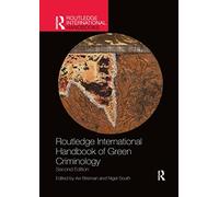 Routledge International Handbook of Green Criminology