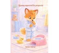 Rouxy apprend la propreté: Apprendre la propreté en douceur, sans pression ni stress