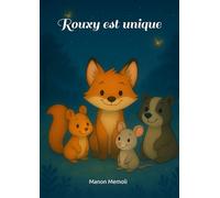 Rouxy est unique: Ensemble, ils découvrent que la différence est une force.