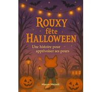 Rouxy fête Halloween: Une histoire pour apprivoiser ses peurs