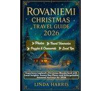 Rovaniemi Christmas Travel Guide 2026: Experience Lapland’s Christmas Wonderland with Local Insights, Snowy Day Plans, and Unforgettable Seasonal Journeys for 2026