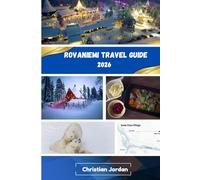 Rovaniemi Travel Guide 2026