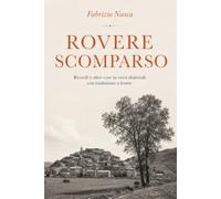 Rovere scomparso: Ricordi e altre cose in versi dialettali con traduzione a fronte