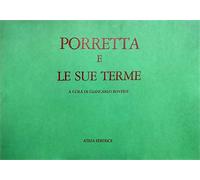 Roversi,Giancarlo. - Porretta e le sue Terme.