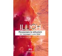 Rovesciare le istituzioni. Un «messaggio» o una «sfida»?