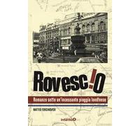 Rovescio. Romanzo sotto un’incessante pioggia londinese