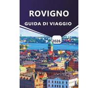 ROVIGNO GUIDA DI VIAGGIO 2026: Scopri le città costiere, le migliori spiagge, le cose da fare, i cibi locali, le attività all'aperto e i consigli per visitare la regione istriana della Croazia.