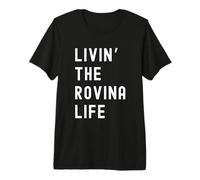 Rovina Che Vive la Vita di Rovina Nome Divertente Maglietta Premium