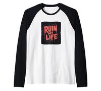 Rovina la mia vita con questa folle avventura Maglia con Maniche Raglan