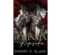 Rovinata Dalla Rapsodia: Un Romance Mafioso con Differenza d'Età e Prossimità Forzata