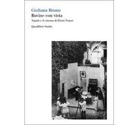 Rovine con vista. Napoli e il cinema di Elvira Notari. Ediz. bilingue