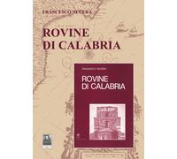 Rovine di Calabria - Nucera Francesco
