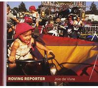 Roving Reporter - Joie De Vivre