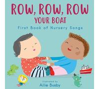 Row, Row, Row Your Boat - First Book of Nursery Songs (Libro di cartone)