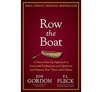 Jon Gordon P.J. Fleck Row the Boat (Copertina rigida) Jon Gordon
