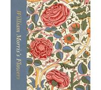 Rowan Bain William Morris’s Flowers (Victoria and Albert Muse (Copertina rigida)