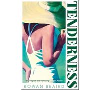 Rowan Beaird Tenderness (Copertina rigida) (PRESALE 06/08/2026)