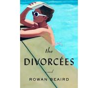 Rowan Beaird The Divorcées (Copertina rigida)