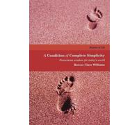 Rowan Clare Williams A Condition of Complete Simplicity (Tascabile)