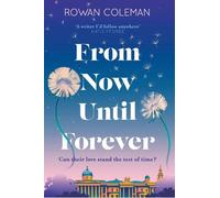 Rowan Coleman From Now Until Forever (Copertina rigida)