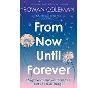 Rowan Coleman From Now Until Forever (Tascabile)