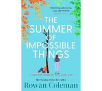 Rowan Coleman The Summer of Impossible Things (Tascabile)