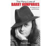 Rowan Dean The Many Lives of Barry Humphries (Tascabile)