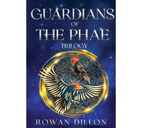 Rowan Dillon Christy Nicholas Guardians of the PHAE Trilogy (Tascabile)