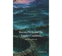 Rowan Doyle and the Dagda's Cauldron