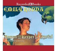 Rowan e il custode del cristallo