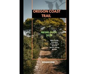 Rowan Femi Oregon Coast Trail Hiking Guide 2026 (Tascabile)
