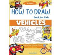 Rowan Forest Umt Designs How To Draw Vehicles Book For Kids (Tascabile)
