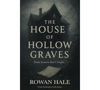 Rowan Hale The House of Hollow Graves (Tascabile)