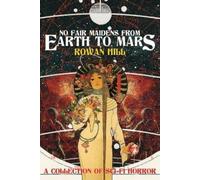 Rowan Hill No Fair Maidens from Earth to Mars (Tascabile)