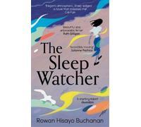 Rowan Hisayo Buchanan The Sleep Watcher (Copertina rigida)